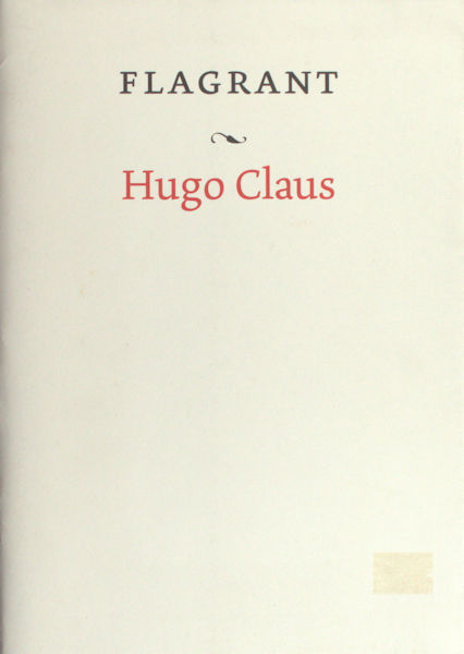 Claus, Hugo. Flagrant