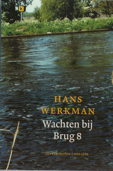 Werkman, Hans. Wachten bij Brug 8. Lettergrepen