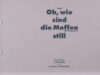 Lokum (=Lothar Micklei). O wat zijn die moffen stil, Een Berliner in Mokum & de rest van Nederland - Oh, wie sind die Moffen [die Deutschen] still, Ein Berliner in Amsterdam & dem Rest der Niederlande.