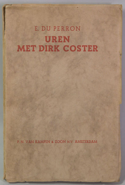 Perron, E. du. Uren met Dirk Coster. (Een tegenstem).