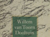 Toorn, Willem van. Dooltuin.