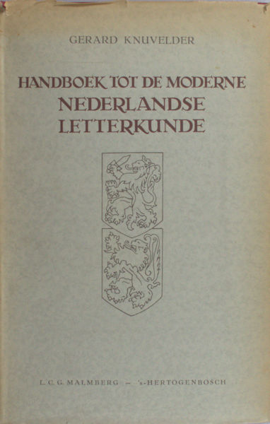 Knuvelder, Gerard. Handboek tot de moderne Nederlandse letterkunde.