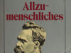 Nietzsche, Friedrich. Menschliches, Allzumenschliches. Ein Buch für freie Geister.