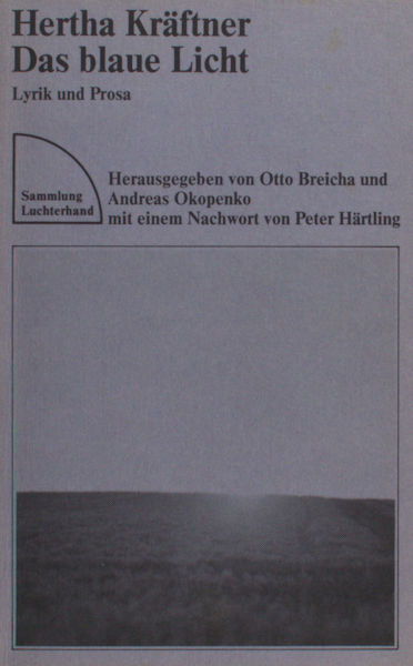 Kräftner, Hertha. Das blaue Licht - Lyrik und Prosa.