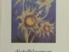 Casteele, Iris Van de (samenstelling). Distelbloemen. Uit Noord en Zuid en elders. 49 dichters en dichteressen ondergebracht in één bloemlezing.