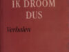 Moor, Margriet de. Ik droom dus. Verhalen.
