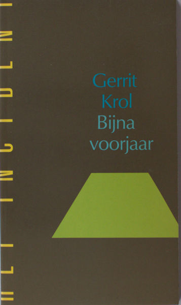 Krol, Gerrit. Bijna voorjaar.