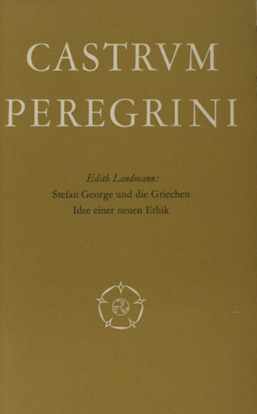 Landman, Edith. Stefan George und die Griechen. Idee einer neuen Ethik.