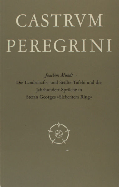 Georges - Mundt, Joachim. Politisch-historische Dichtung. Die landschafts- und Städte-Tafeln und die Jahrhundert Sprüche in Stefan Georges 'Siebente Ring'.