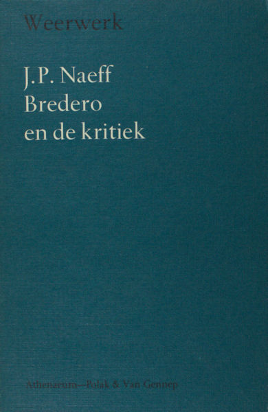 Naeff, J.P. (ed.). Bredero en de kritiek.