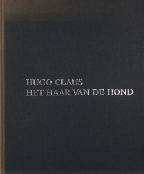 Claus, Hugo. Het haar van de hond.