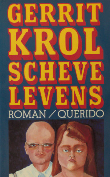 Krol, Gerrit. Scheve levens.