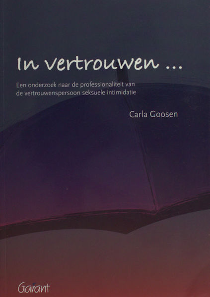 Goosen, Carla. In vertrouwen... onderzoek naar de professionaliteit van de vertrouwenspersoon seksuele intimidatie.