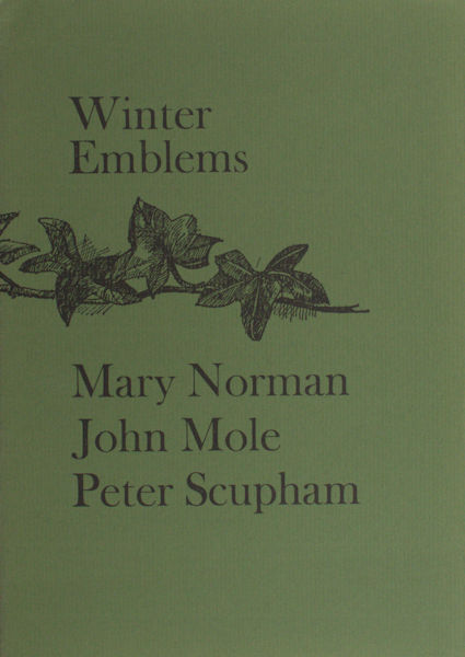 Mole, John; & Peter Scupham. Winter emblems.