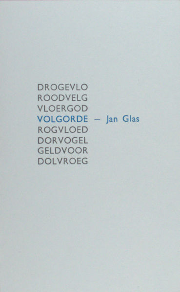 Glas, Jan. Volgorde.