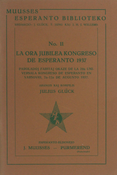 Glück, Julius. La ora jubilea Kongreso de Esperanto 1937.