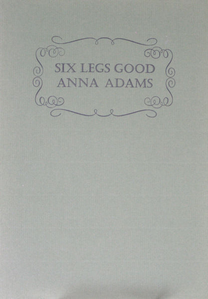 Adams, Anna. Six legs good.