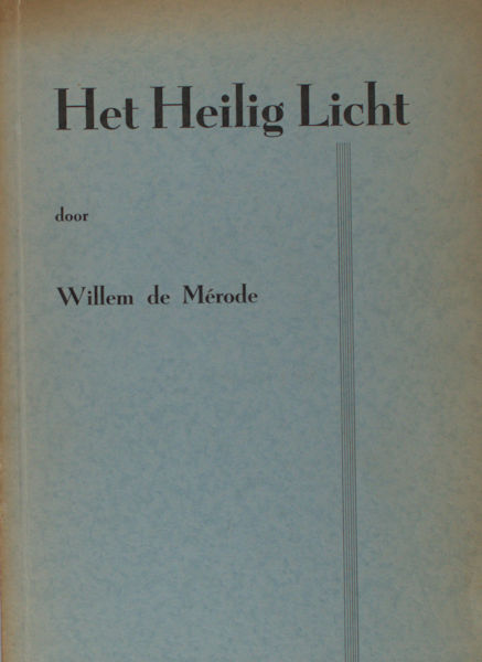 Mérode, Willem de. Het heilig licht.