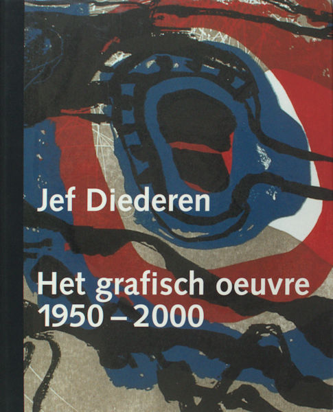 Drozdek, Marijana. Jef Diederen. Het grafisch oeuvre 1950-2000.