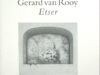 Gerards - Nelissen, Inemie (red.). Gerard van Rooy. Etser 1938-2006.