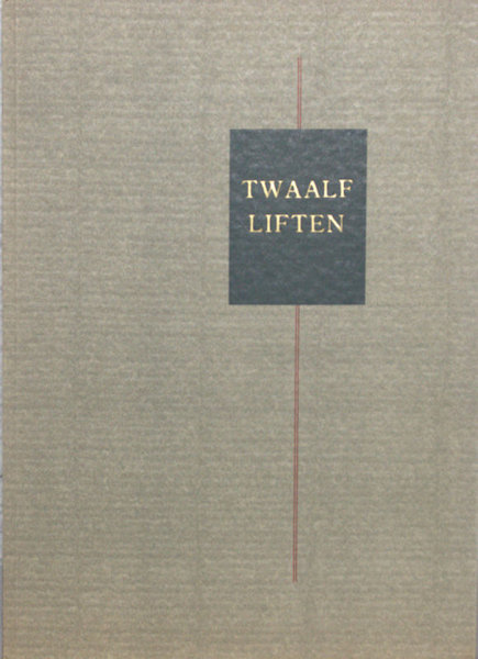 Groenevelt, M.H.L. (keuze). Twaalf liften.