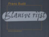 Budé, Frans. Blauwe rijst.