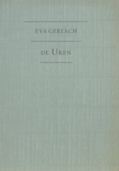 Gerlach, Eva. De uren.