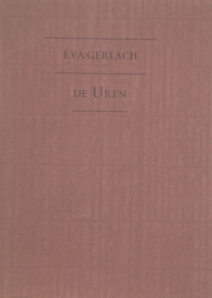 Gerlach, Eva. De uren.