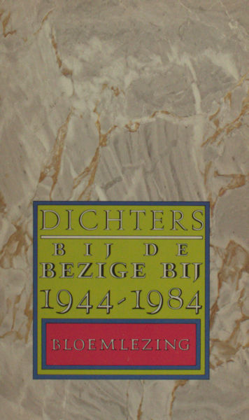 Lubberhuizen, Geertjan (keuze). Dichters bij de Bezige Bij 1944-1984.