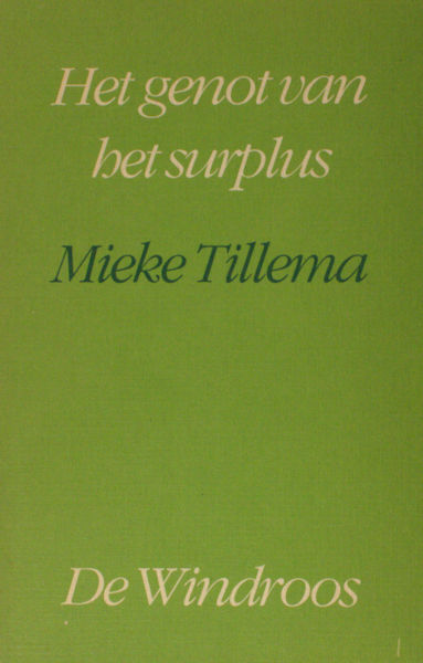 Tillema, Mieke. Het genot van het surplus.