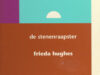 Hughes, Frieda. De stenenraapster.