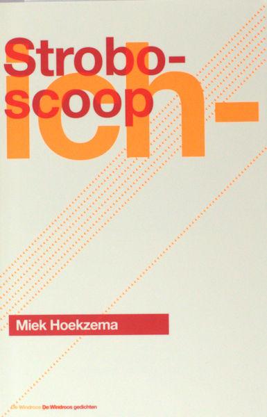 Hoekzema, Miek. Stroboscoop.