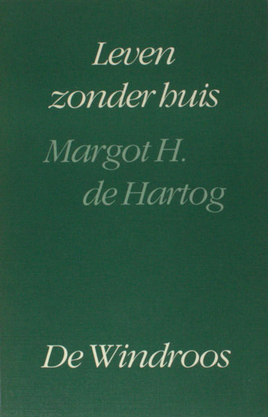 Hartog, Margot H. Leven zonder huis.