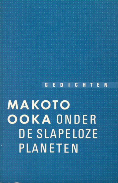 Ooka, Makato. Onder de slapeloze planeten.