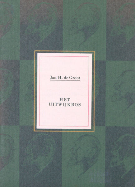 Groot, Jan H. de. Het Uitwijkbos.