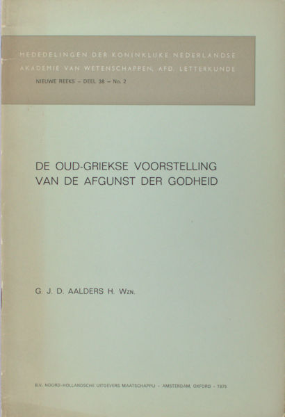 Aalders, G.J.D. De oud-Griekse voorstelling van de afgunst de godheid.