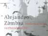 Zambra, Alejandro. Mudanza: een verhuisbericht.