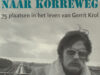 Krol, Gerrit - Zuderent, Ad. Van Korreweg naar Korreweg. 75 plaatsen in het leven van Gerrit Krol.