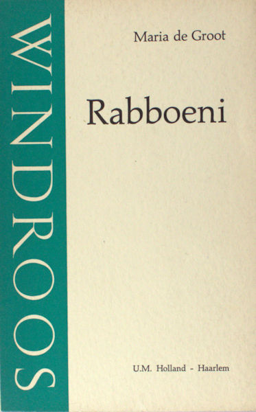 Groot, Maria de. Rabboeni.