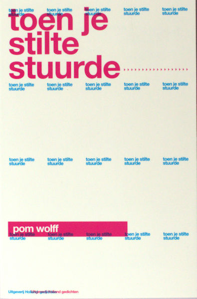 Wolff, Pom. Toen je stilte stuurde.