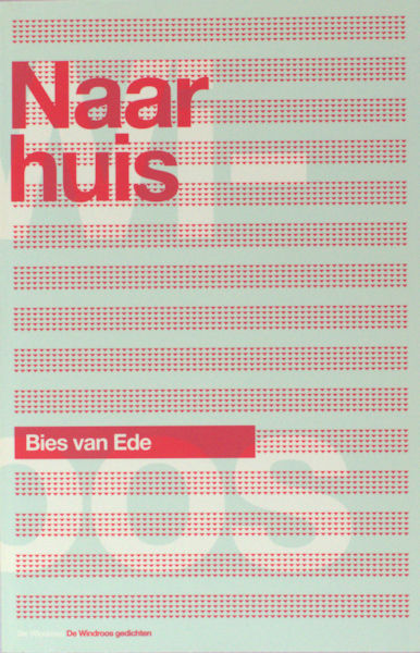 Ede, Bies van. Naar huis.