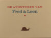 Dijk, Roel van. De avonturen van Fred Plassebed en Leen Duizenbeen.