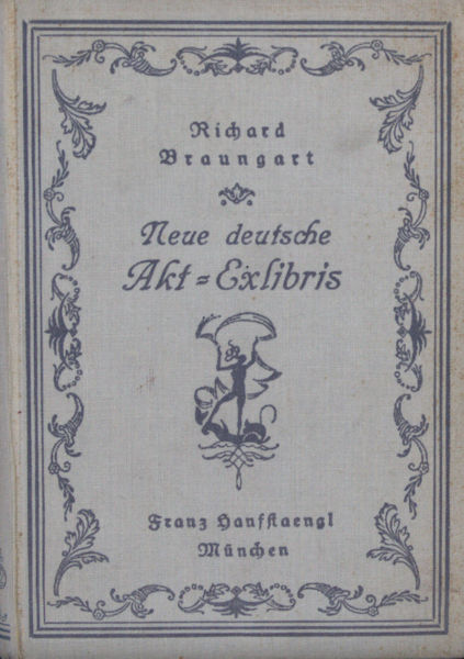 Braungart, Richard. Neue deutsche Akt-Exlibris.