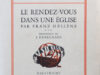 Hellens, Franz. Le rendez-vous dans une église.