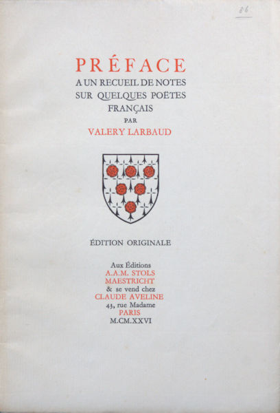 Larbaud, Valery. Préface a un recueil de notes sur quelques poetes Français.