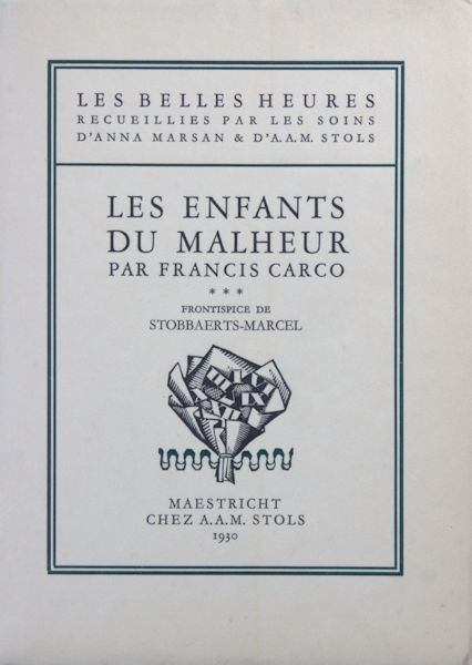 Carco, Francis. Les enfants du malheur.