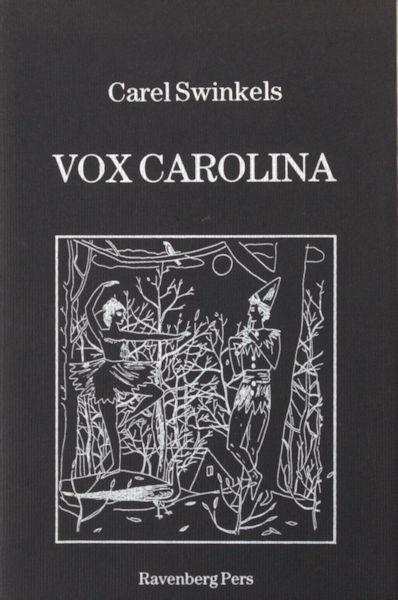 Swinkels, Carel. Vox carolina.