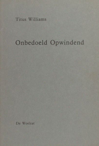 Williams, Titus. Onbedoeld opwindend.