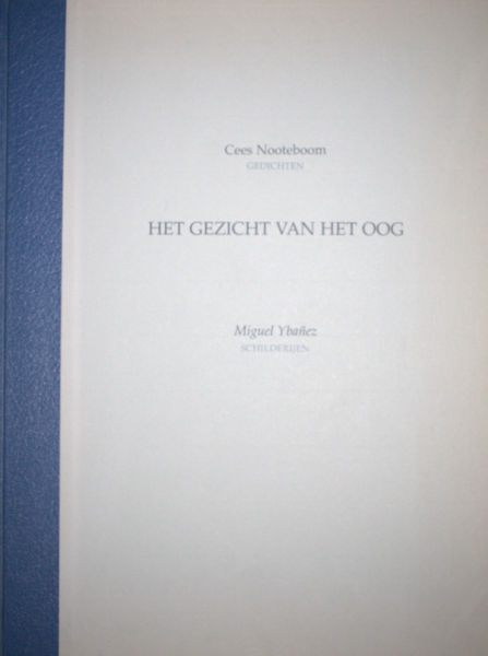 Nooteboom, Cees (gedichten) & Michel Ybanez (schilderijen). Het gezicht van het oog.