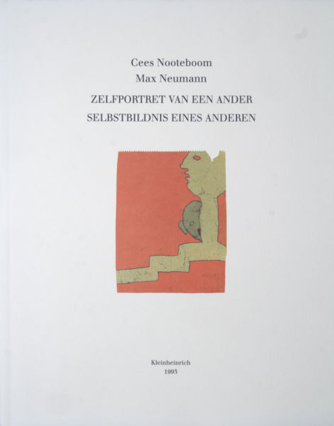 Nooteboom, Cees & Max Neumann (illustraties). Zelfportret van een ander. Dromen van het eiland en de stad van vroeger / Selbstbildnis eines Anderen. Träume von der Insel und der Stadt von früher.